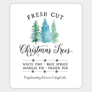 Fresh Cut Christmas Trees Magnet